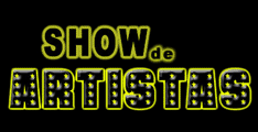 SHOW DE ARTISTAS
